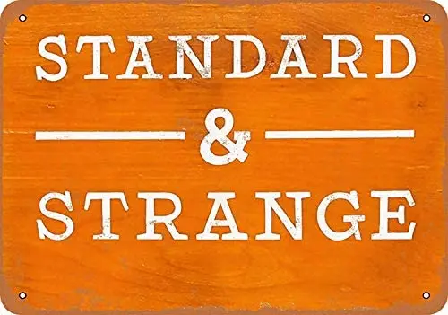 

Nonbrand 12 x 16 Aluminum Metal Sign - Vintage Look Standard & Strange