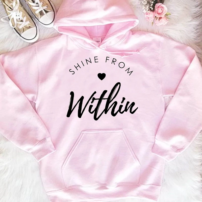 

Shine from within hoodies women fashion pure cotton funny slogan quote religion Christian Bible baptism pullovers vintage tops