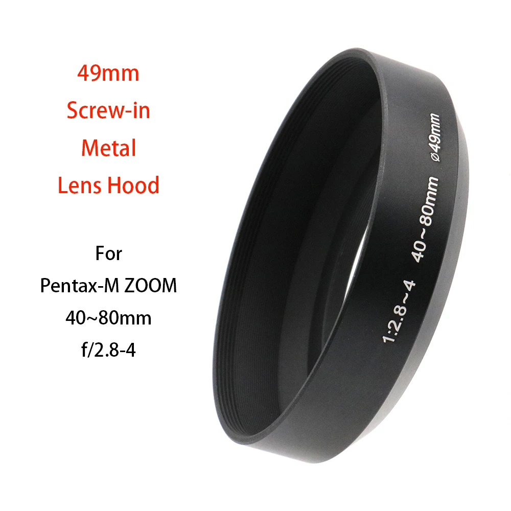 

For Pentax-M ZOOM 40~80mm f/2.8-4 lens , 49mm Screw-in Metal Lens Hood camera photography accessory