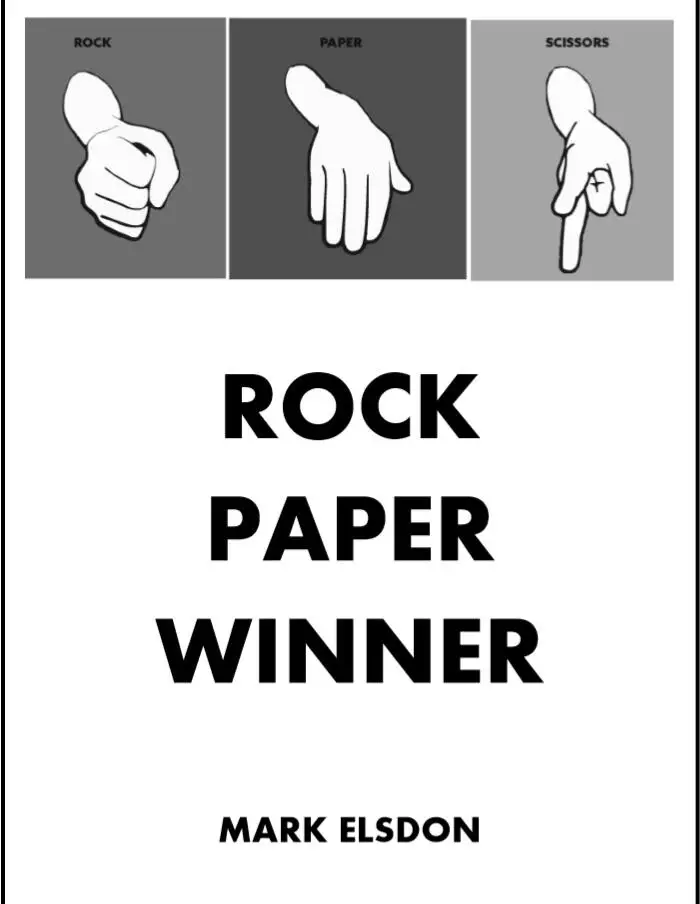 

Rock Paper Winner by Mark Elsdon