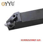 Oyu SCVER 2525 SCVER2525M27-6 SCVER2525M27-8 внешний токарный станок держатель инструмента SCVER2525 долбежный поворотный Арбор CNC резак хвостовик
