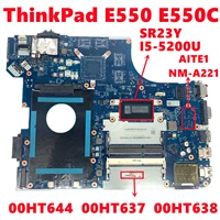fru 00ht644 00ht637 00ht638 for lenovo thinkpad e550 e550c laptop motherboard aite1 nm a221 with i5 5200u ddr3 100 test working