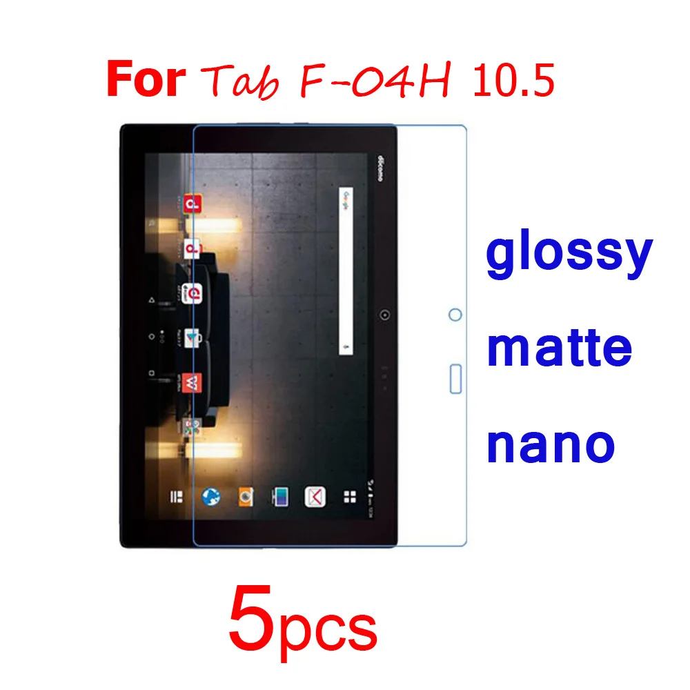 5 шт./лот прозрачные/матовые/нано противовзрывные Защитные пленки для Fujitsu Arrow Tab F