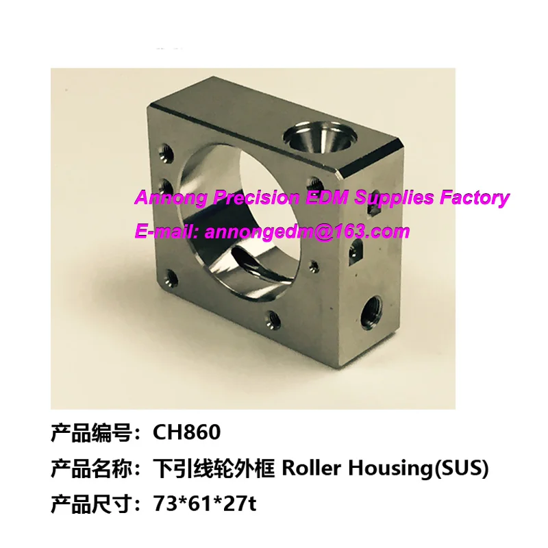 

EDM Roller Housing (SUS),Pinch Roller Holder,Lower Fixing Plate CH860,MAWT374G for CHMER CW,HW Series machine