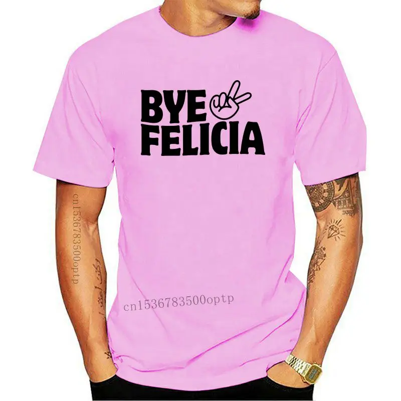 

Дизайнерская футболка Bye Felicia, Подарочная футболка с принтом в стиле хип-хоп, футболка 2021, футболка с индивидуальным принтом, забавная футбол...