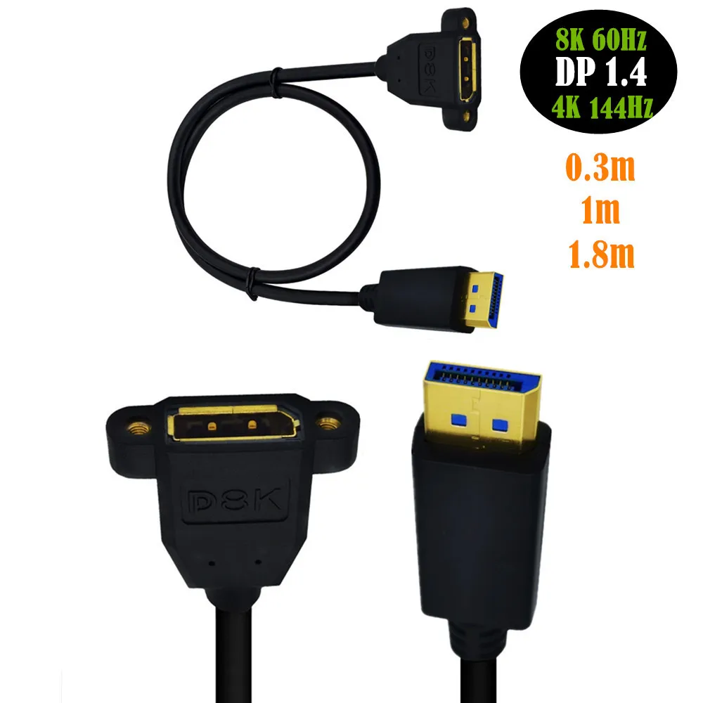 

DP1.4Version 8K@60Hz DP DisplayPort Extension Panel Mount Cable DisplayPort to DisplayPort Male to Female 0.3M/1M/1.8M