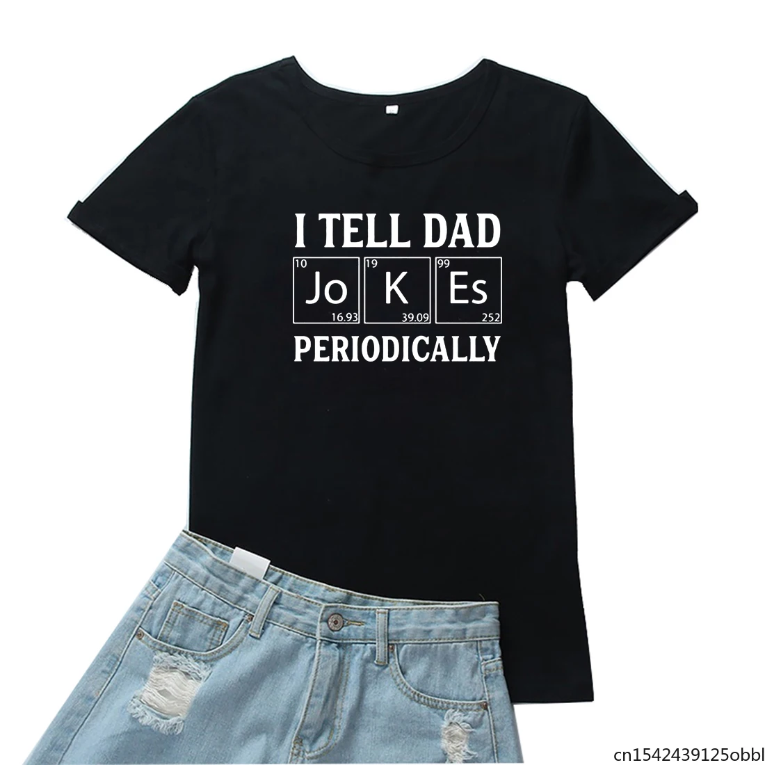 

I Tell Dad Periodically Fashion Letters Graphic Clothes Women T Shirt Casual O-Neck Short Sleeves Femme