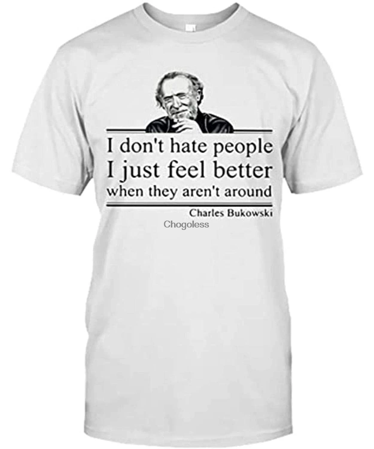 Good dream feeling. Футболка i hate everyone i hate people. Футболка hate people. Футболка буковски. Bukowski in bukowski t shirt.