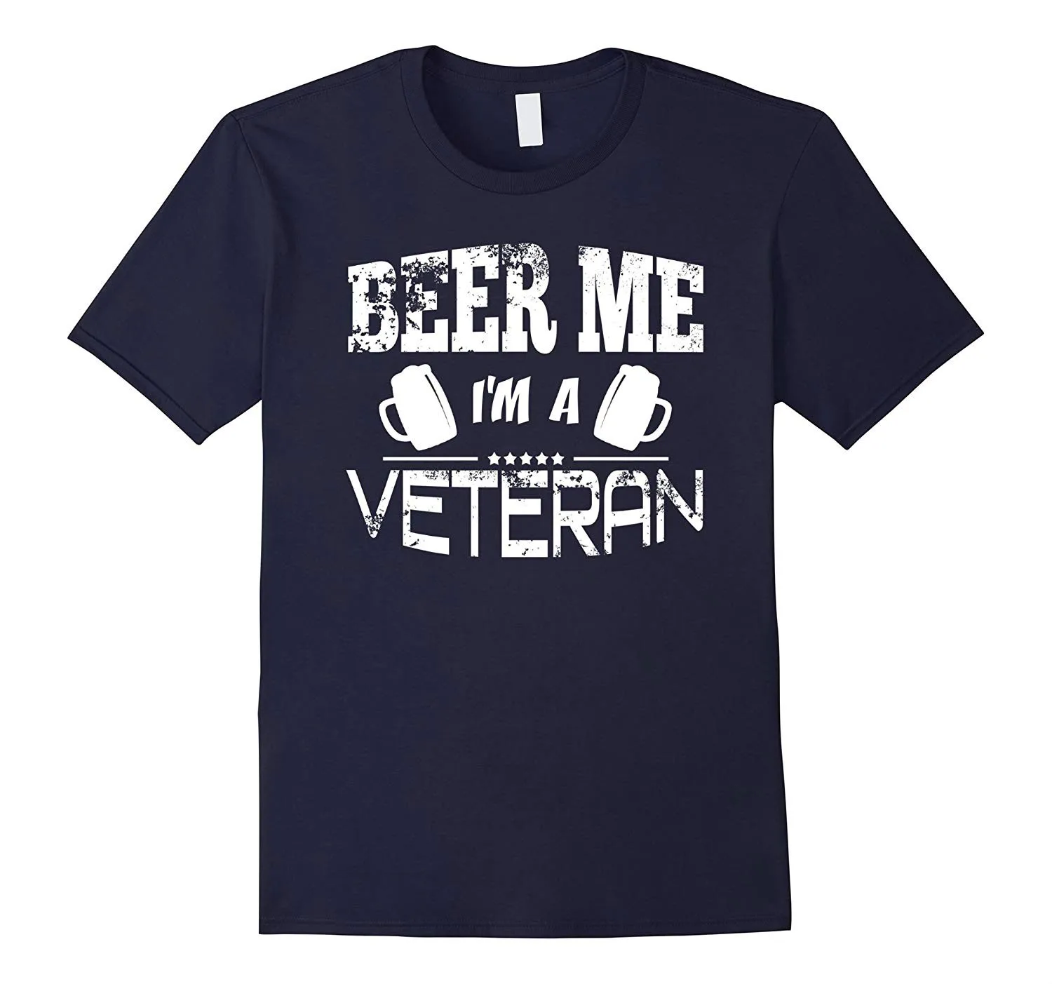 

Beer Me,, I'm A Veteran. Funny Saying Letter Printed T-Shirt Summer Cotton Short Sleeve O-Neck Men's T Shirt New S-3XL