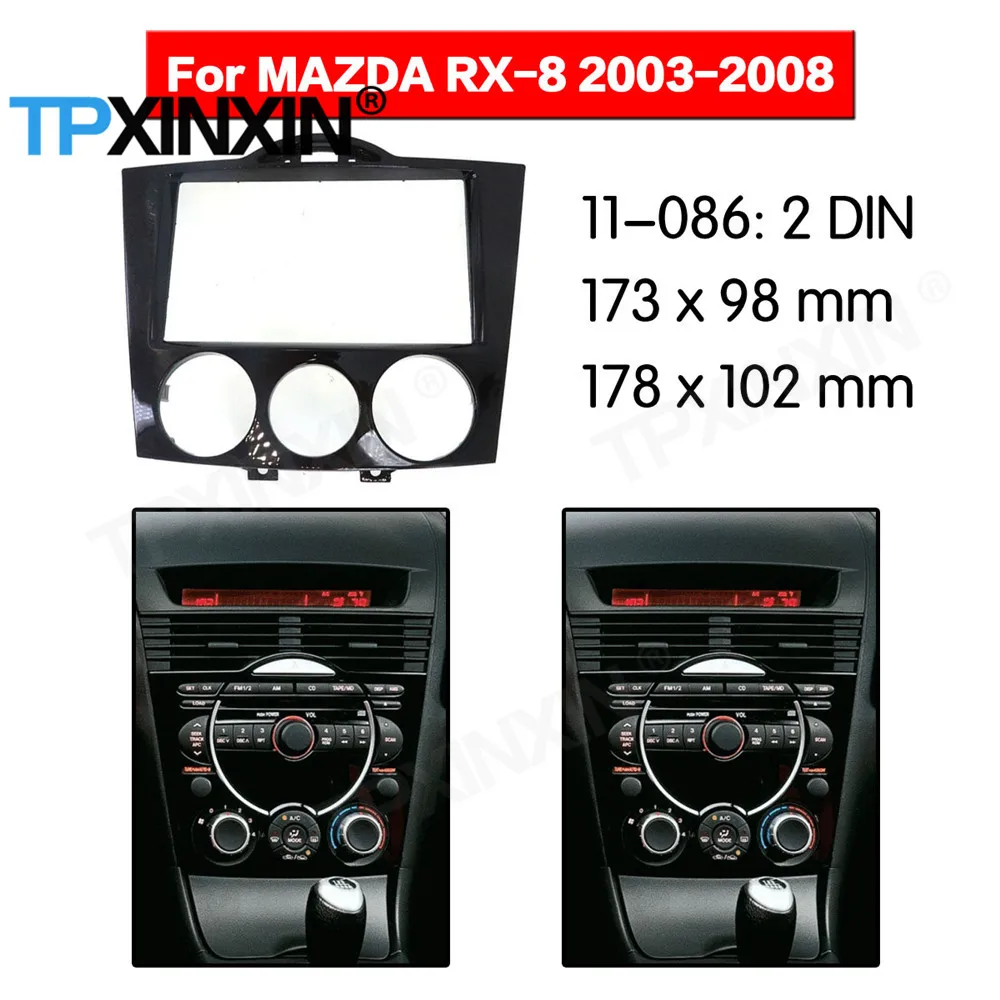 2 DIN Car DVD Player Frame For Mazda RX8 2003 2004 2005 2006 2007 2008 LHD RHD Auto Radio Multimedia Navigation Fitting Fascia