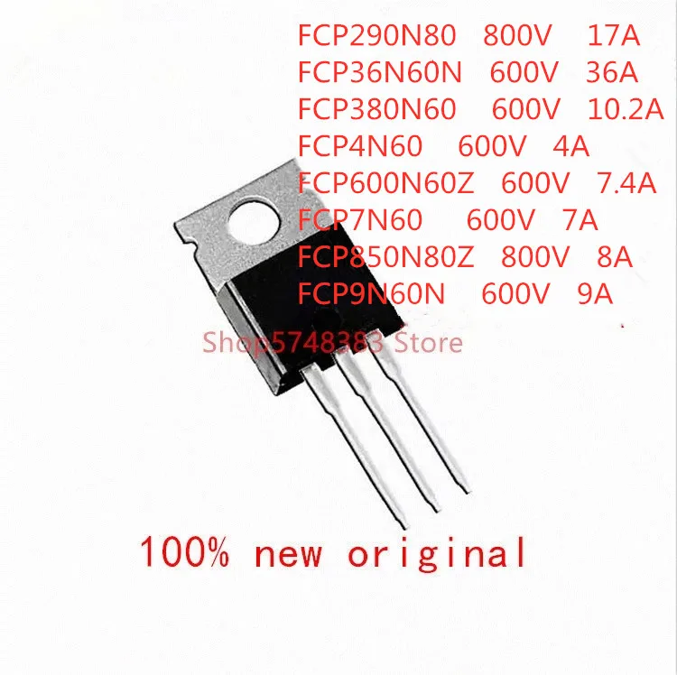 10 шт., FCP290N80 FCP36N60N FCP380N60 FCP4N60 FCP600N60Z FCP7N60 FCP850N80Z FCP9N60N TO-220 10 шт., FCP290N80 FCP36N60N FCP380N60 FCP4N60 FCP600N60Z FCP7N60 FCP850N80Z FCP9N60N TO-220