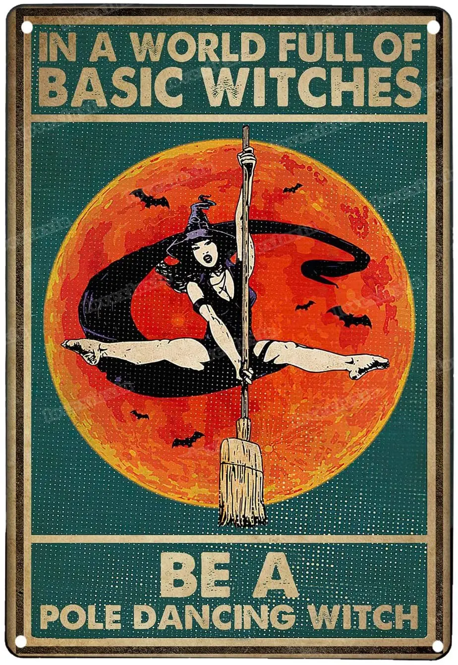 

Жестяная вывеска ведьма Танцовщица девушка в мире полная базовых ведьм быть полюсом Танцующая ведьма ведьмастерство Хэллоуин знаки декора