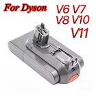 Аккумулятор для пылесоса Dyson V6 V7 V8 V10 V11, сменная Оригинальная батарея SV11 SV10 SV12 SV14 (последняя модель V11)