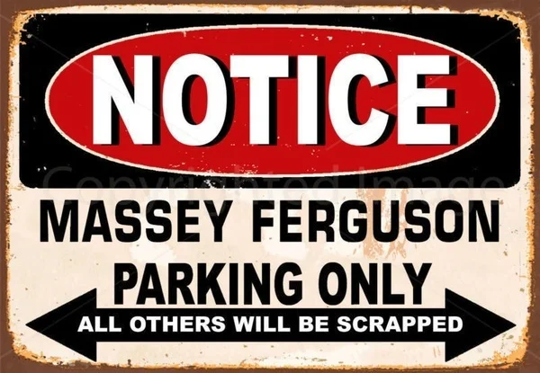 

Notice Massey Ferguson Parking Metal Tin Sign Poster Wall Plaque