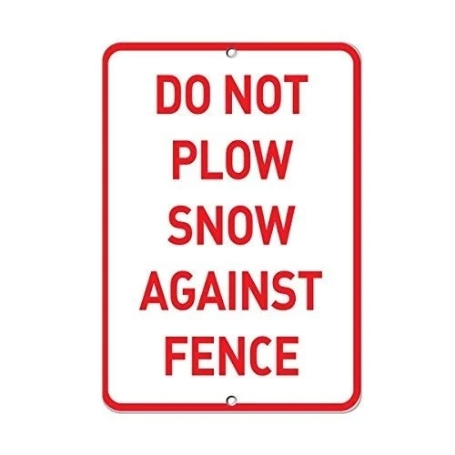 

Do Not Plow Snow Against Fence Parking Sign Novelty Metal Sign for Home Decor Tin Sign for Man Women Cave