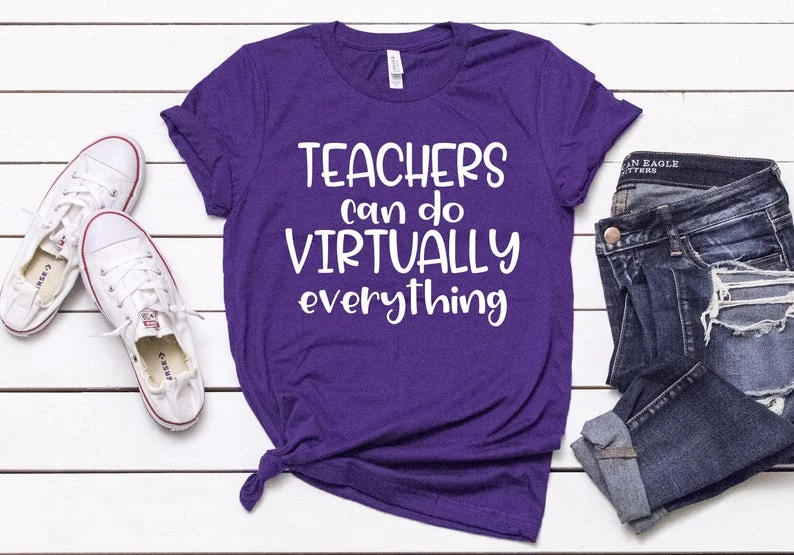 

Teachers Can Do Virtually Everything Shirts For Teachers Distance Learning Virtual Teacher Shirt Teacher Remote Teaching-O031