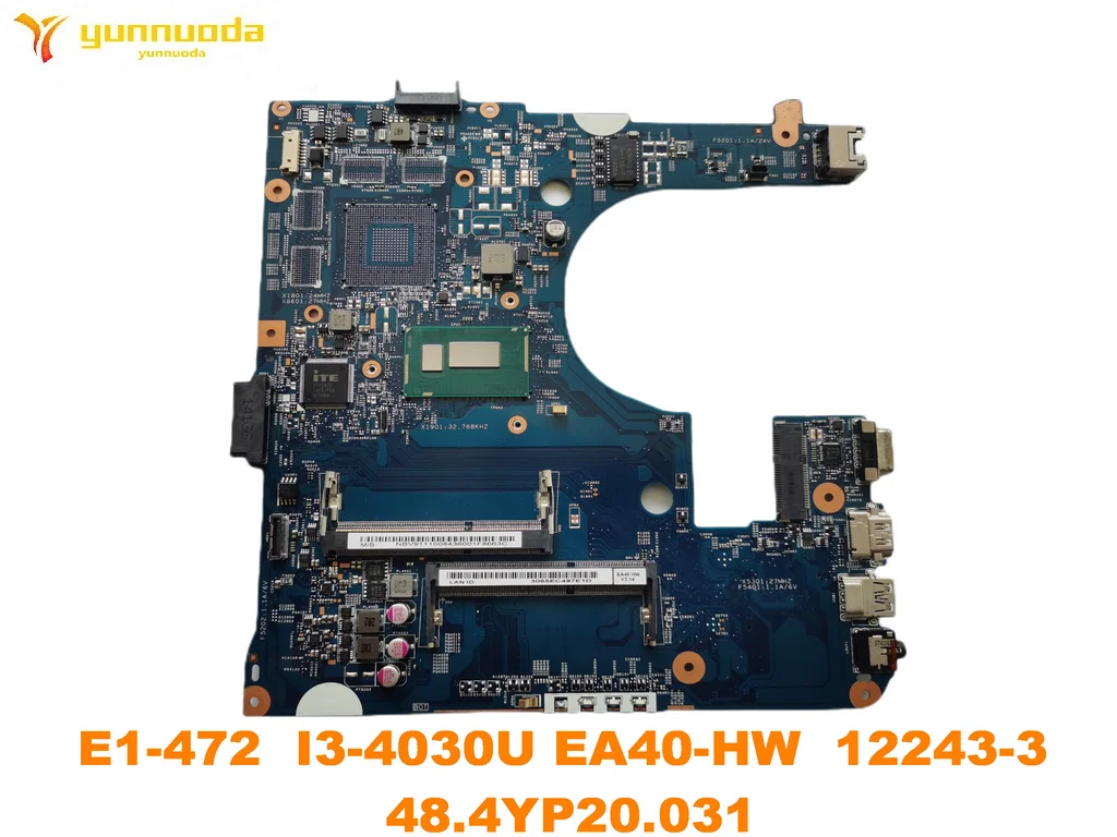 

Original for ACER E1-472 Laptop motherboard E1-472 I3-4030U EA40-HW 12243-3 48.4YP20.031 tested good free shipping