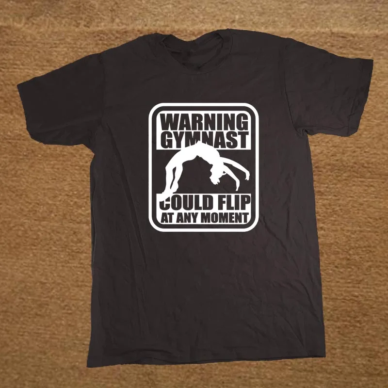 

Funny Warning Gymnast Could Flip At Any Moment T-Shirt Men's Summer Short Sleeve Printed O-neck Cotton Cartoon T Shirt Tops