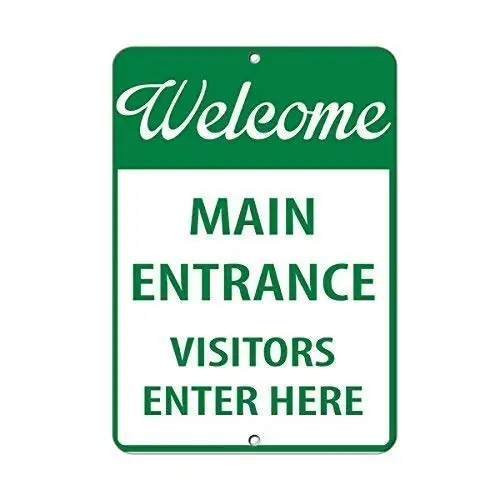 

Metal Tin Sign Welcome Main Entrance Visitors Enter Here Security Metal Aluminum Sign for Wall Decor