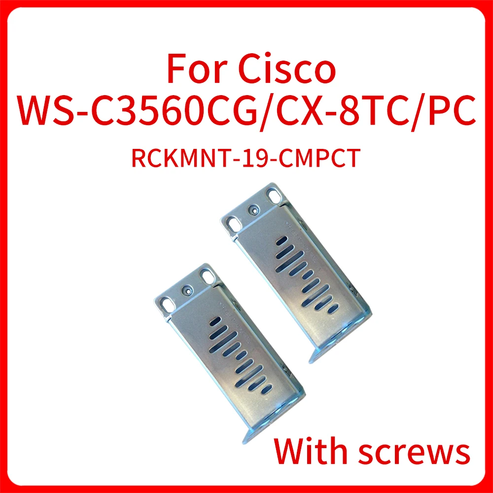 

New RCKMNT-19-CMPCT 19" Rack Mount Kit For Cisco WS-C3560CX-8XPD-S WS-C3560CG/CX-8TC/PC Swtich Rack Mount Bracket Ear