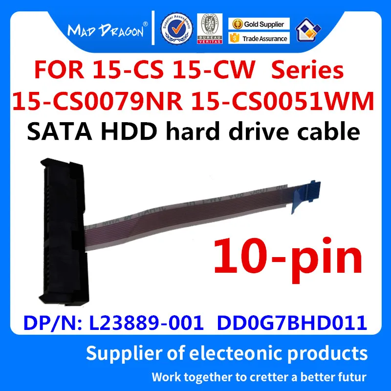 

MAD DRAGON Brand new SATA HDD hard drive cable Disk connector for HP 15-CS 15-CW 15-CS0079NR 15-CS0051WM L23889-001 DD0G7BHD011