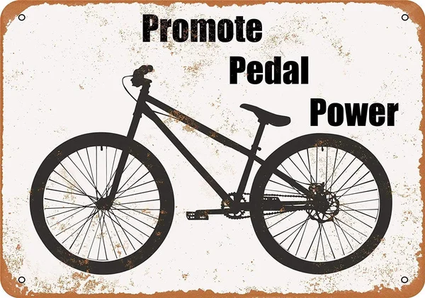 

Funny Quotes Retro Tin Signs Promote Pedal Power Bicycle Metal Signs