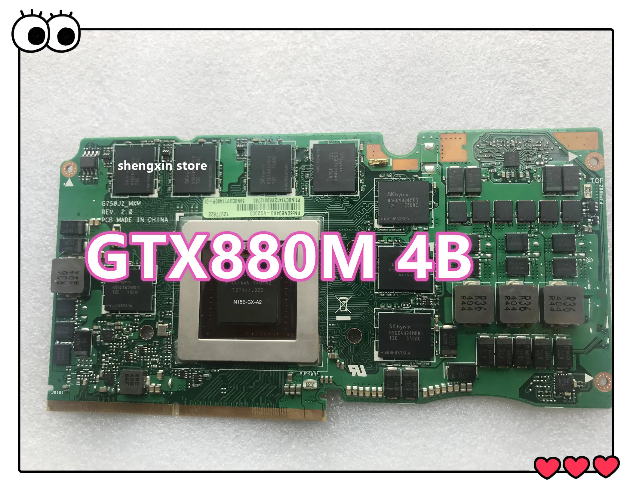 

Brand NEW 69N0QUV10C02-01 GTX 880M GTX880M N15E-GX-A2 DDR5 4GB VGA Video Card For ASUS G750J G750JZ G750JS G750 test 100%