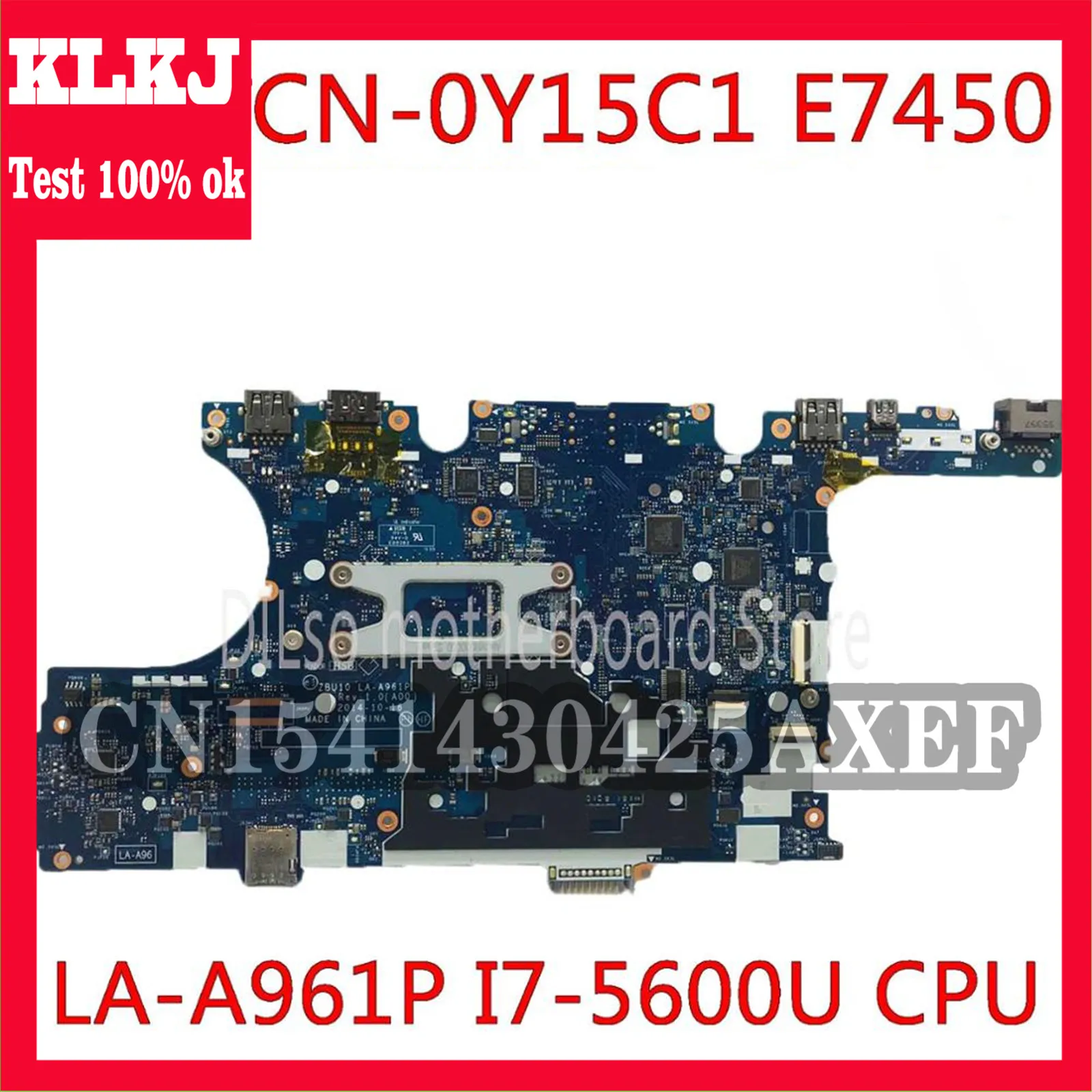 

KLKJ CN-0Y15C1 0Y15C1 FOR Dell Latitude E7450 Laptop Motherboard ZBU10 LA-A961P I7-5600U Mainboard 100% Tested Original Work