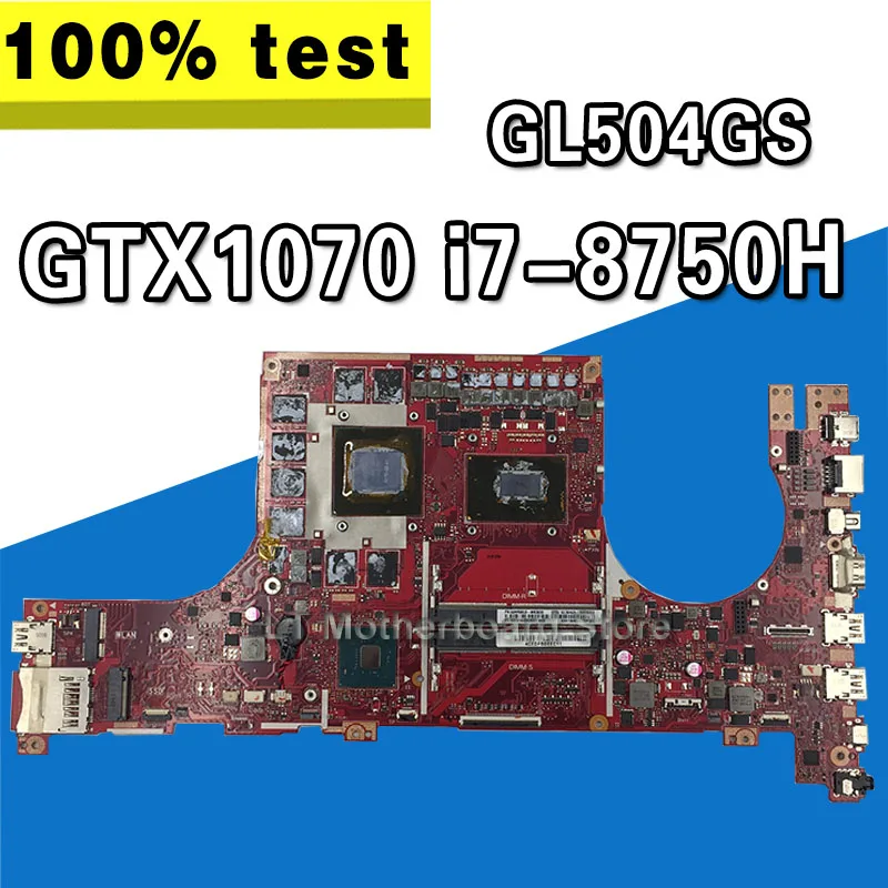GL504GS материнская плата для ноутбука ASUS ROG strix HERO II GL504GV GL504GW GL504 GL504GM GL504GS Материнская плата ноутбука GTX 1070 I7-8750H