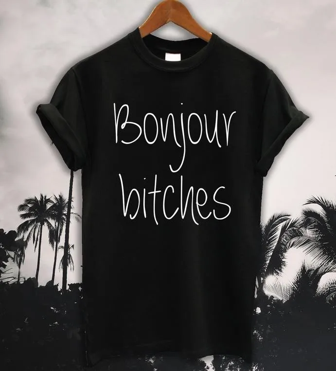 Bonjour Bitches letter print Women tshirt Cotton Casual Funny t shirt For Lady Top Tee Hipster black white gray Drop Ship F723 | Женская