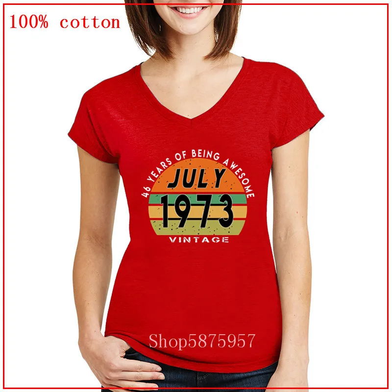 46 лет подарок на день рождения июль 1973 для женщин футболка 2020 Мода V образным