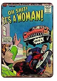 

On Shit!It's a Woman Metal Sign 8" x 12"