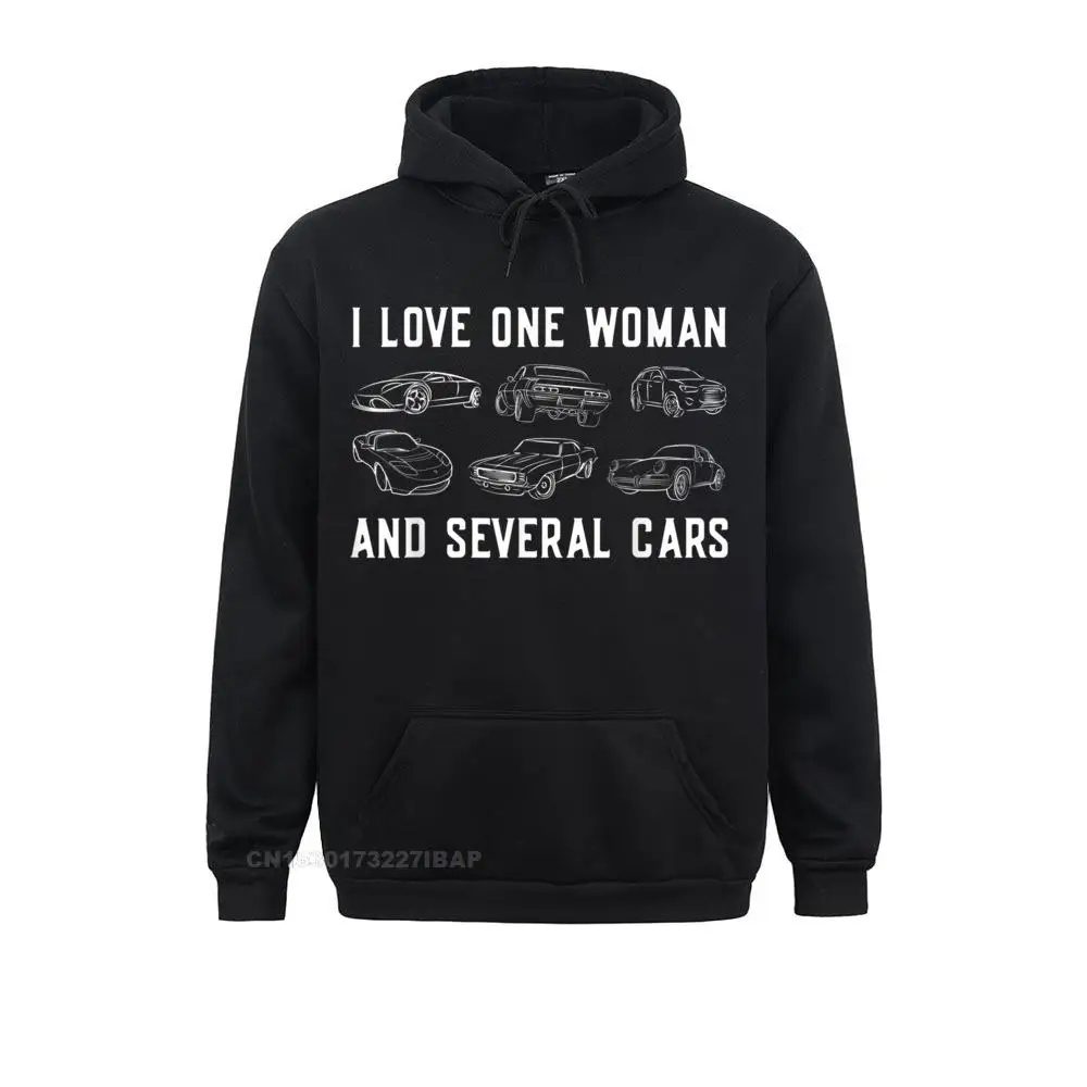 

I Love One Woman and Several Car Auto Enthusiast Car Guy Hoodies Fall 2022 Popular Personalized Men Sweatshirts Printed On