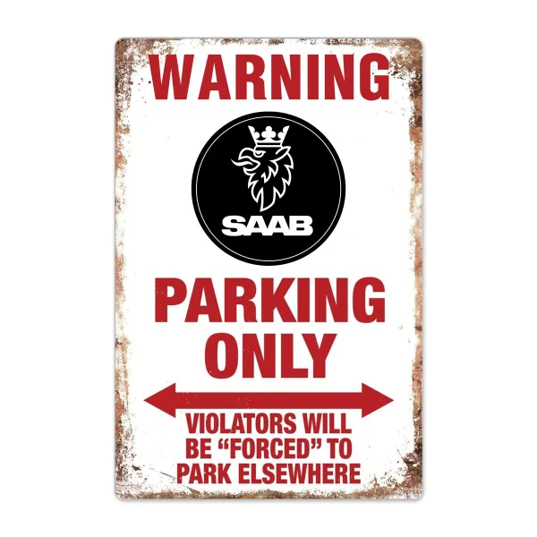

Warning SAAB Parking Only Vintage Garage Tin Metal Sign Bar Club Cafe Garage Wall Decor Farm Decor Art Gift-5