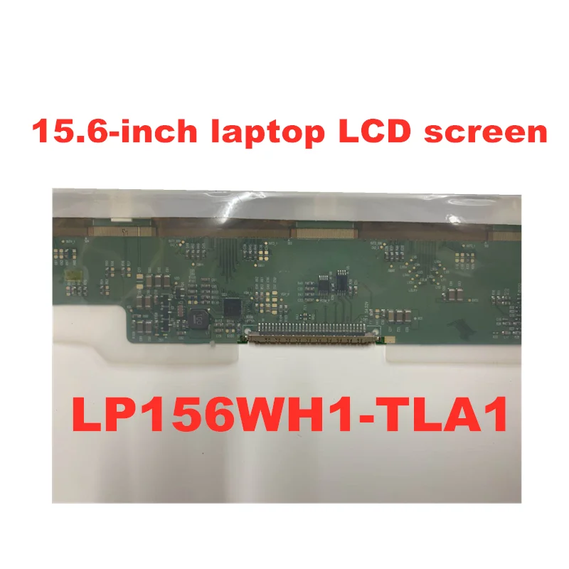 LP156WH1 TLA1 TLC1 LTN156AT01 CLAA156WA01A B156XW01 V.0 V.1 V.2 V.3 N156B3-L02 L0B 1366*768 15 6 дюйма ЖК дисплей экран 30