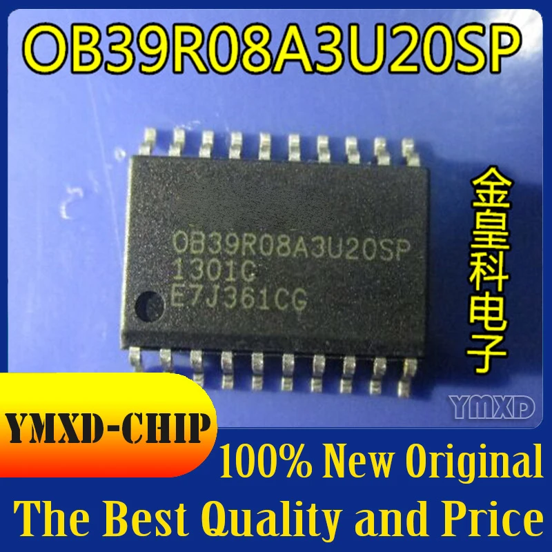 

5 шт./лот новый оригинальный OB39R08A3U20SP SOP20 Товары в наличии