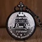 Кварцевые карманные часы с надписью I LOVE YOU forever моему сыну, сувенирные подарки для детей