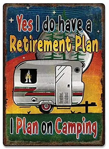 

Retirement Plan Tin Camping;Tin Sign Wall Retro Metal Bar Pub Poster Metal 11.87.9in