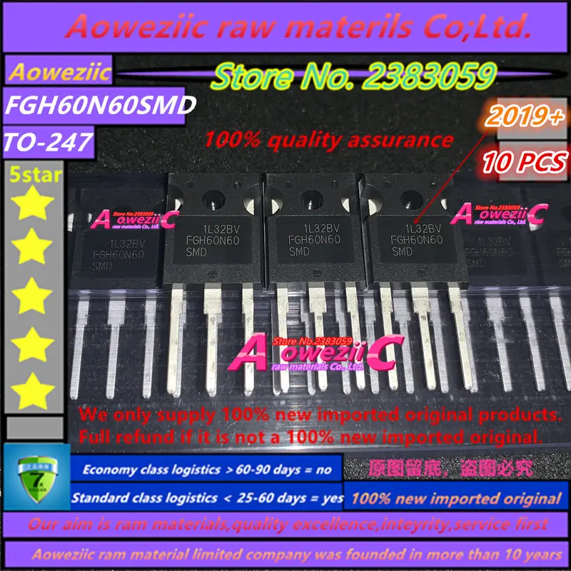 Aoweziic 2019 + 10 шт. 100% новая импортная оригинальная трубка FGH60N60 FGH60N60SMD TO 247 общая