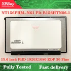 Оригинальный 15,6 ''NT156FHM-N61 подходит B156HTN06.1 ЖК-дисплей Экран светодиодный Дисплей FHD 1920X1080 Матрица для ноутбука Панель монитор 30 контактов тестирование