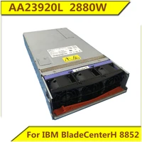 aa23920l 39y7349 39y7364 2880w knife box server power supply original for ibm bladecenterh 8852