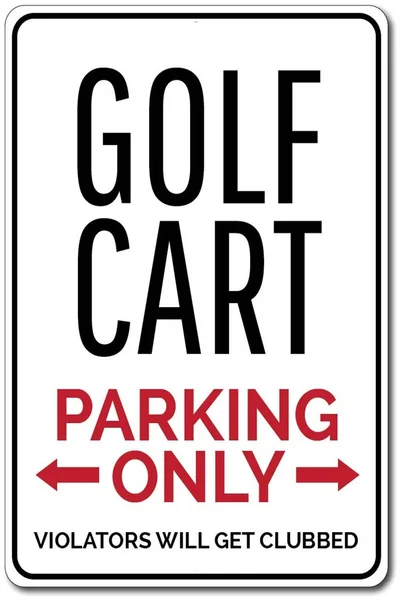 

Golf Cart Parking Sign Golf Lover Gift Golfing Decor Golf Cart Sign Golfer Man Cave Decor Golf Metal Sign Quality Tin Sign