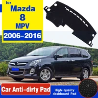 for mazda 8 mpv 20062016 ly anti slip mat dashboard cover pad sunshade dashmat protect carpet accessories 2007 2008 2009 2014