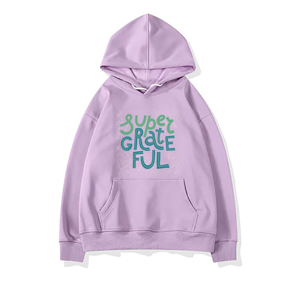

Super Greatful Printing Woman Sweahoodies Fashion S-2XL Hoodies 2021 New Fleece O-Neck Hoodie Autumn Loose Warm Female Clothes