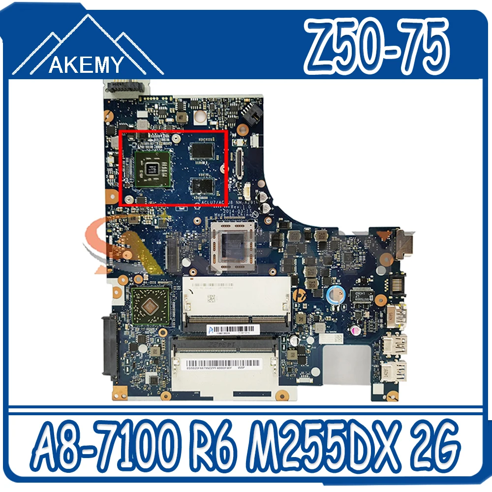 

Akemy ACLU7/ACLU8 NM-A291 материнская плата для Lenovo Z50-75, материнская плата для ноутбука, системная плата Для ЦПУ, G50-75M R6 M255DX 2G 100% тест