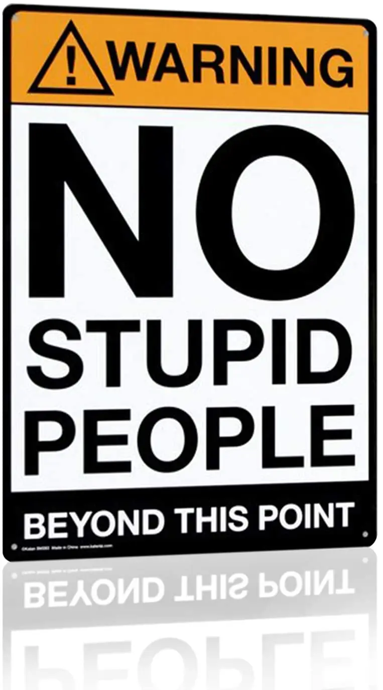 

Joyingle Warning:No Stupid People Beyond This Point, Metal Tin Sign, Wall Decorative Sign, Size 8" X 12"