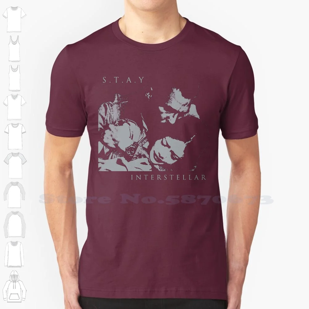 

「S.T.A.Y.」Interstellar Sf Movie T Shirt Summer Funny T Shirt For Men Women Matthew Mcconaughey Mackenzie Foy Michael Caine Anne
