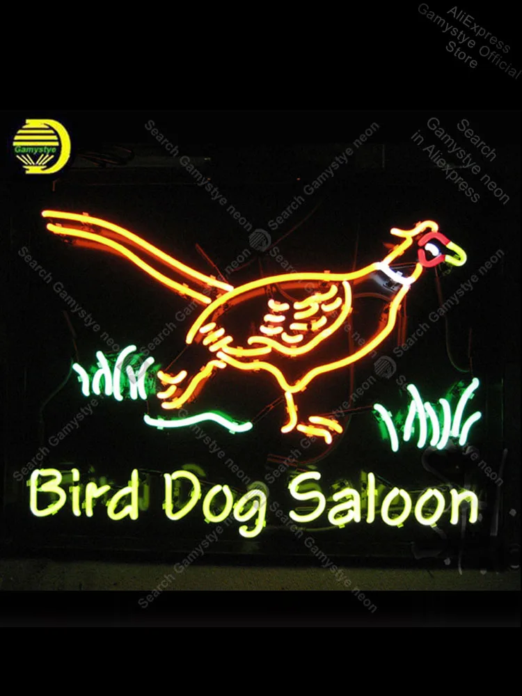 

NEON SIGN For Bird Dog Saloon NEON Lamp GLASS Tube Decor wall Beer Pub SIGN Affiche Neon Lighted Garage Signs Neon Window Lights