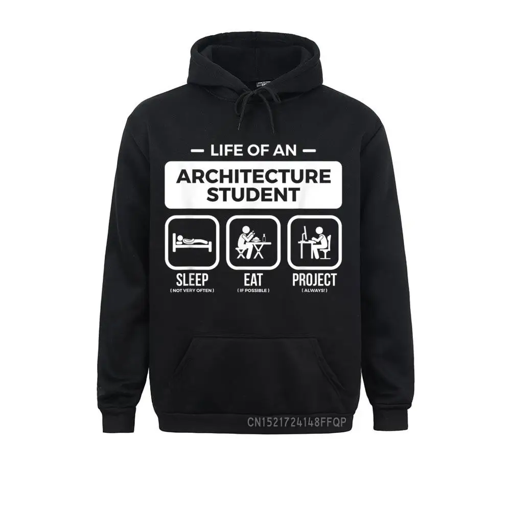 

Funny Life Of An Architecture Student Hoodie Faddish Birthday Long Sleeve Sweatshirts Lovers Day Hoodies For Women Hoods Unique