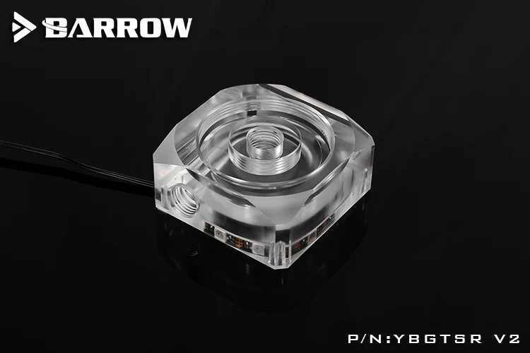 Barrow YBGTSR V2 акриловая верхняя резьба насоса LRC 2 0 для 17 Вт/DDC установки компонентов
